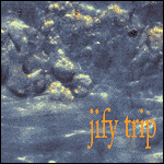 Jify Trip "Jify Trip" (Yawn)